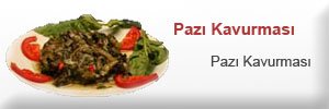 Pazı Kavurması